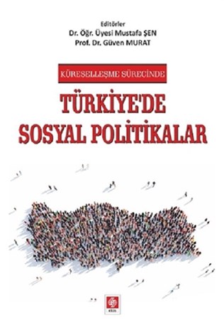 Küreselleşme Sürecinde Türkiye'de Sosyal Politikalar