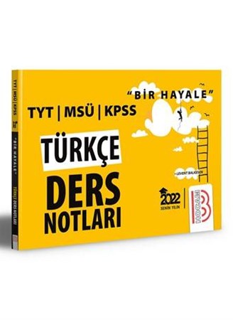 2022 Bir Hayale Serisi TYT - KPSS - MSÜ Türkçe Ders Notları