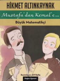 Mustafa'dan Kemal'e 2 - Büyük Matematikçi