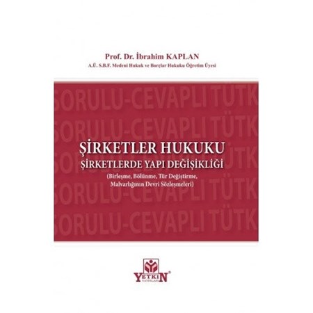 ŞİRKETLER HUKUKU ŞİRKETLERDE YAPI DEĞİŞİKLİĞİ