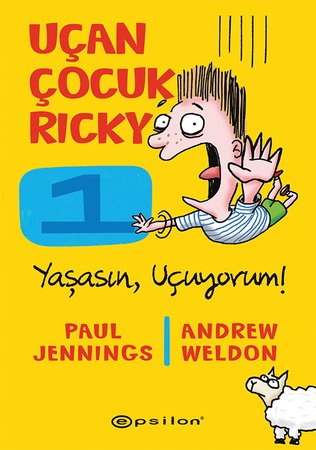 Uçan Çocuk Ricky 1 -  Yaşasın, Uçuyorum!