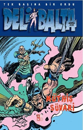 Deli Balta Müthiş Süvari