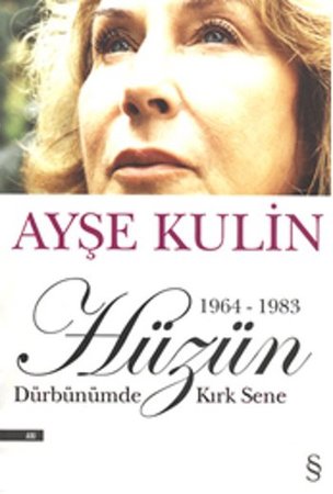 Dürbünümde Kırk Sene 2. Kitap Hüzün 1964 1983
