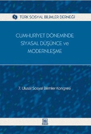 Cumhuriyet Döneminde Siyasal Düşünce Ve Modernleşme