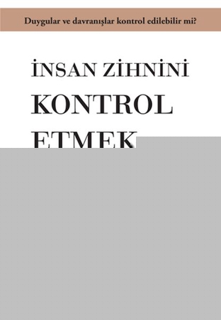 İnsan Zihnini Kontrol Etmek