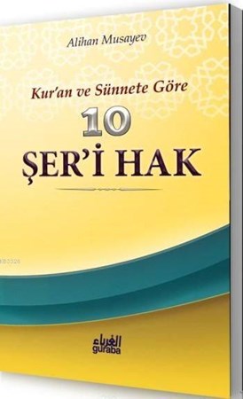 Kur'an Ve Sünnete Göre 10 Şer'i Hak