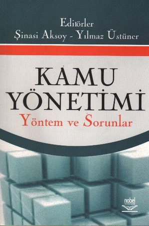 Kamu Yönetimi  Yöntem ve Sorunlar (Şinasi Aksoy,Yılmaz Üstüner)