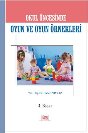 Okul Öncesinde Oyun ve Oyun Örnekleri