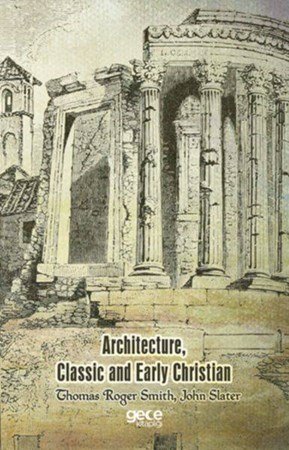 Architecture, Classic And Early Christian