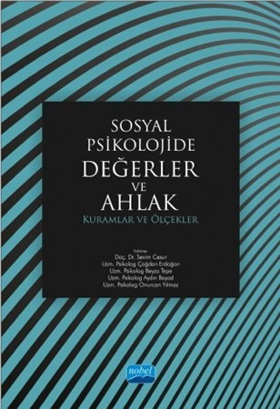 Sosyal Psikolojide Değerler Ve Ahlak: Kuramlar Ve Ölçekler