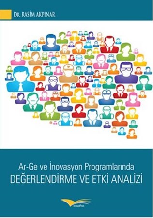Ar Ge Ve İnovasyon Programlarında Değerlendirme Ve Etki Analizi