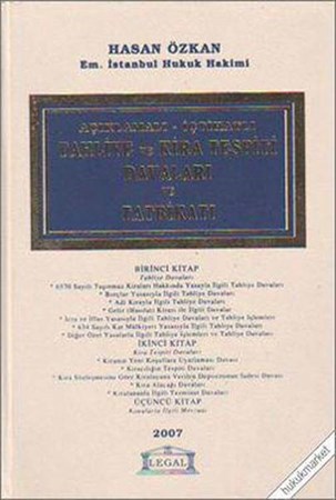Açıklamalı İçtihatlı Tahliye Ve Kira Tespiti Davaları Ve Tatbikatı
