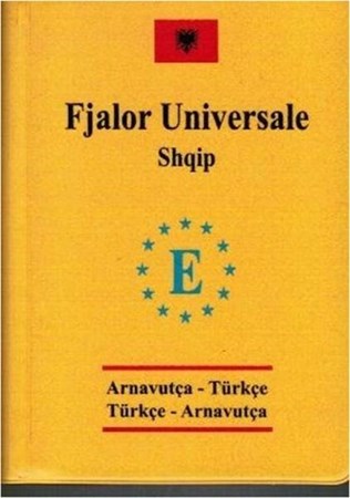 Universal Cep Arnavutça Türkçe Türkçe Arnavutça Sözlük