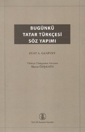 Bugünkü Tatar Türkçesi Söz Yapımı