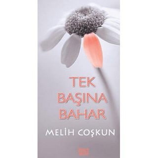 Tek Başına Bahar