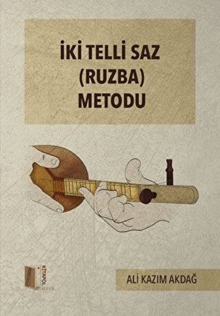 İki Telli Saz ( Ruzba ) Metodu