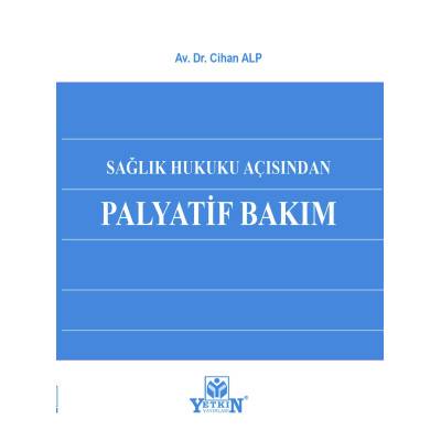 Sağlık Hukuku Açısından Palyatif Bakım