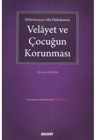 Velâyet ve Çocuğun Korunması Milletlerarası Aile Hukukunda