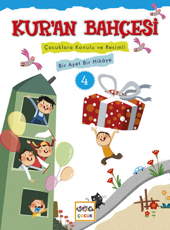 Kur'an Bahçesi 4  Çocuklara Konulu ve Resimli Bir Ayet Bir Hikaye