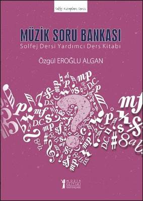 Müzik Soru Bankası Solfej Dersi Yardımcı Ders Kitabı