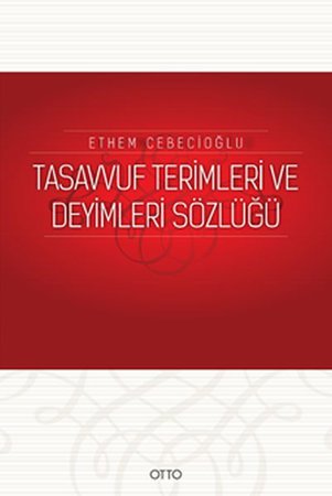 Tasavvuf Terimleri ve Deyimleri Sözlüğü