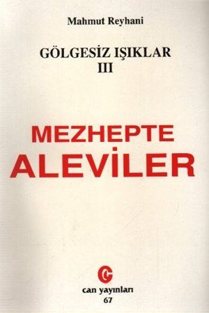 Gölgesiz Işıklar 3 Mezhepte Aleviler