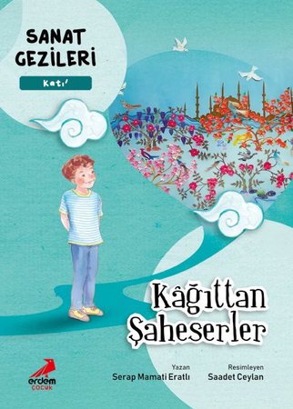Kağıttan şaheserler - Katı - Sanat Gezileri