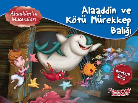 Alaaddin Ve Kötü Mürekkep Balığı - Üç Boyutlu Kitap (Ciltli)
