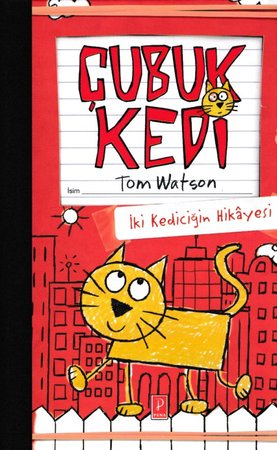 Çubuk Kedi - İki Kediciğin Hikayesi (Ciltli)