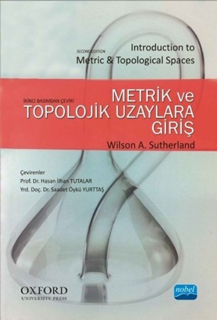 Metrik Ve Topolojik Uzaylara Giriş-Introduction To Metric And Topological Spaces