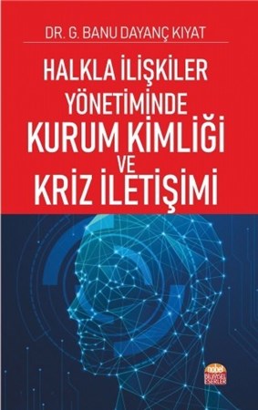 Halkla İlişkiler Yönetiminde Kurum Kimliği Ve Kriz İletişimi