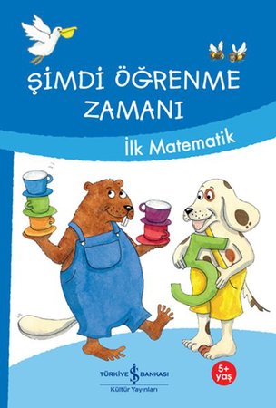 Şimdi Öğrenme Zamanı-İlk Matematik