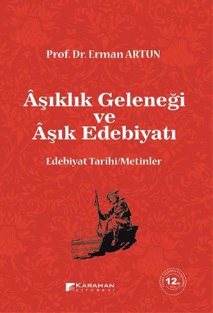 Aşıklık Geleneği Ve Aşık Edebiyatı