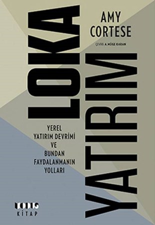 Loka Yatırım Yerel Yatırım Devrimi Ve Bundan Faydalanmanın Yolları