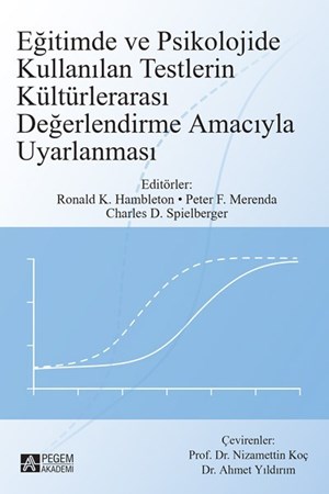 Eğitimde Ve Psikolojide Kullanılan Testlerin Kültürlerarası Değerlendirme Amacıyla Uyarlanması