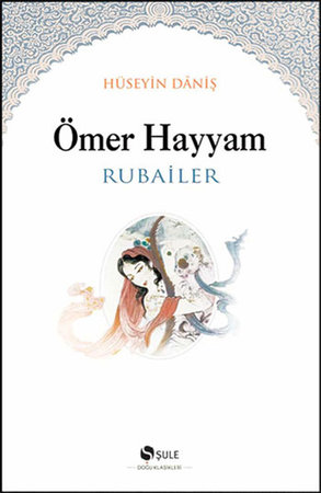Ömer Hayyam - Rubailer