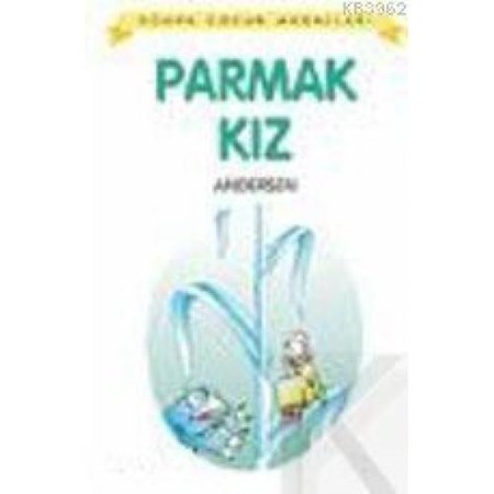 Parmak Kız Dünya Çocuk Masalları