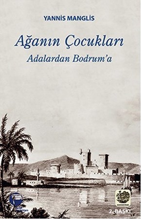 Ağanın Çocukları Adalardan Bodrum'a