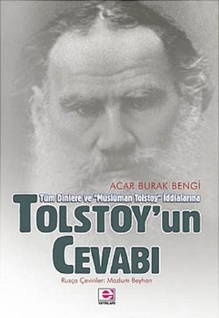 Tolstoyun Cevabı Tüm Dinlere Ve Müslüman Tolstoy İddialarına