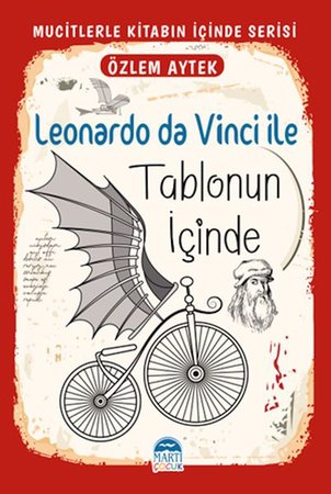 Mucitlerle Kitabın İçinde - Leonardo da Vinci ile Tablonun İçinde