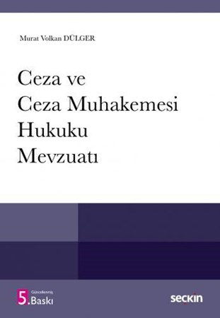 Ceza ve Ceza Muhakemesi Hukuku Mevzuatı