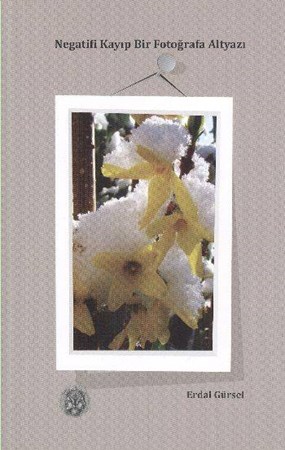 Negatifi Kayıp Bir Fotoğrafa Altyazı