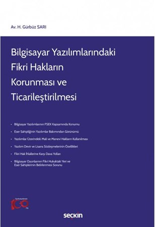 Bilgisayar Yazılımlarındaki Fikri Hakların Korunması ve Ticarileştirilmesi
