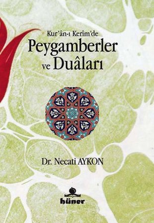 Kur'an-ı Kerim'de Peygamberler ve Duaları