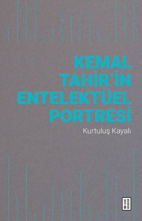 Kemal Tahir’in Entelektüel Portresi