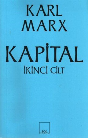 Kapital 2. Cilt Ekonomi Politiğin Eleştirisi Sermayenin Dolaşım Süreci