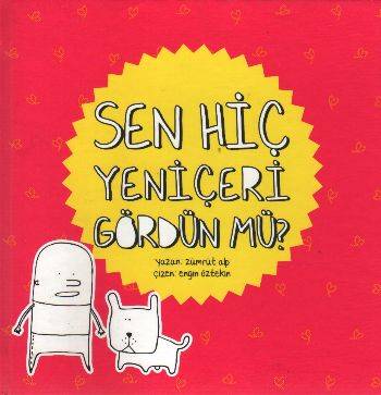 Sen Hiç Yeniçeri Gördün Mü