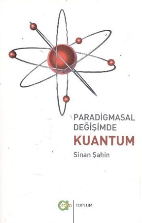 Paradigmasal Değişimde Kuantum