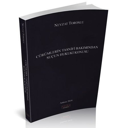 Cürümlerin Tasnifi Bakımından Suçun Hukuki Konusu - Nevzat Toroslu