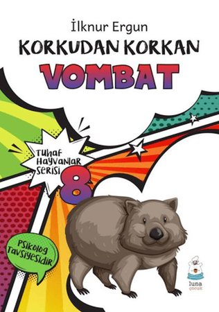 Tuhaf Hayvanlar Serisi 8 - Korkudan Korkan Vombat